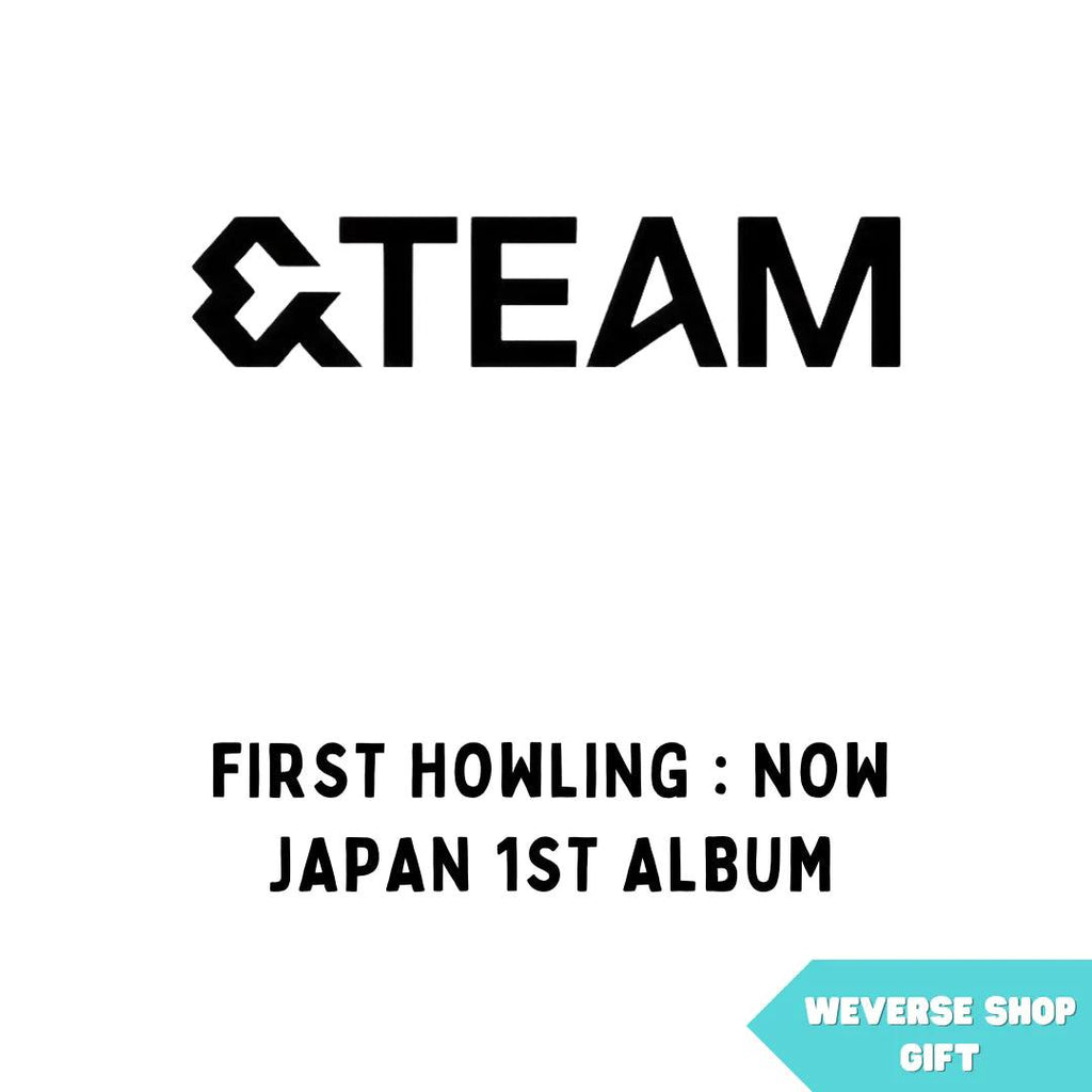 &TEAM - First Howling : NOW Japan 1st Album - Oppastore