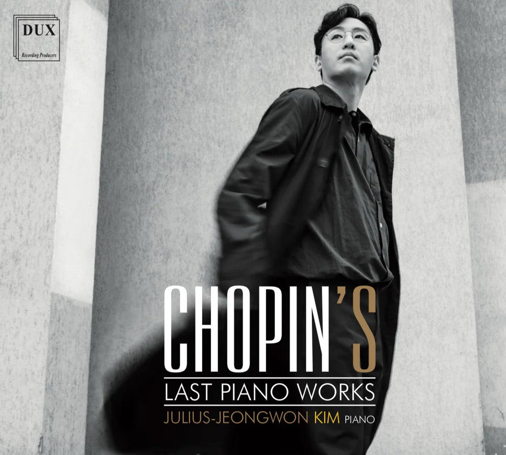 JULIUS JEONGWON KIM - Album [ CHOPIN`S LAST PIANO WORKS ] - Oppastore