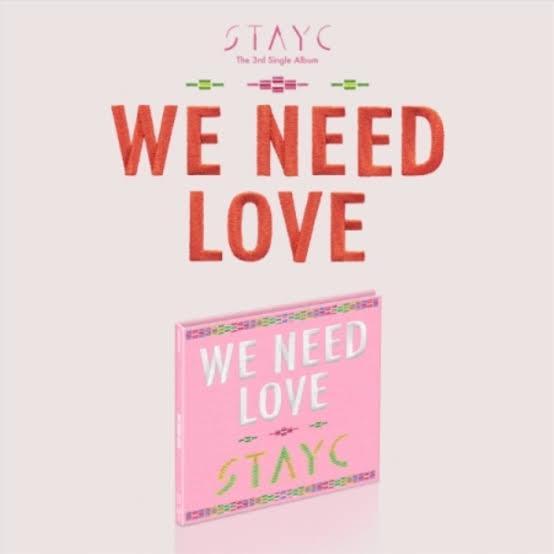 STAYC 3rd Mini Album 'We Need Love' (Random Ver.) - Oppastore
