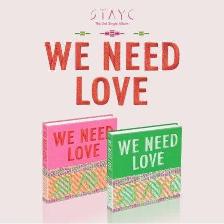 STAYC - We Need Love - 3rd Mini Album - Oppa Store