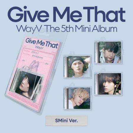 WAYV - [GIVE ME THAT] - 5th Mini Album - Oppa Store