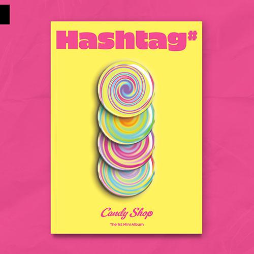 Candy Shop - Hashtag# First Mini Album - Oppa Store