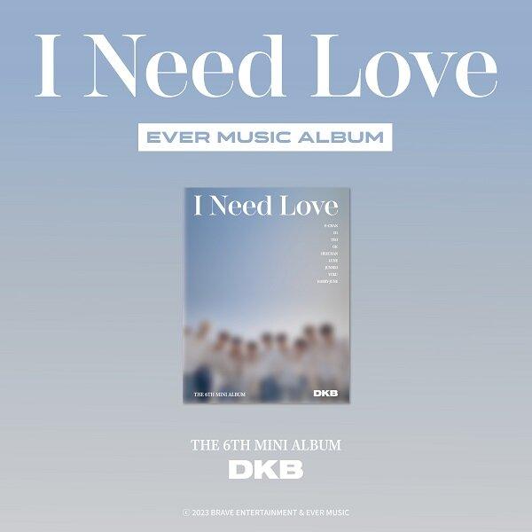 DKB - I Need Love 6Th Mini Album - Oppastore