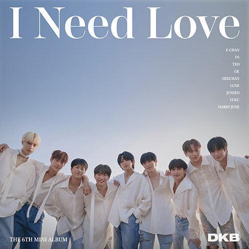 DKB - I Need Love 6Th Mini Album - Oppastore